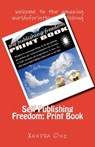 Self Publishing Freedom: Print Book - Xandra Oni - 9781370475452