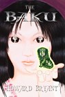 The Baku: Tales of the Nuclear Age - Edward Bryant - 9781370527120