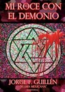 Mi roce con el demonio - Jorge F. Guillén - 9781370529612