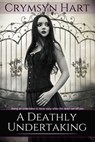 A Deathly Undertaking - Crymsyn Hart - 9781370552658