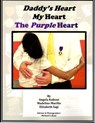 Daddy's Heart, My Heart, The Purple Heart - Angela Kohout ; Madeline Murillo ; Elizabeth Sagi ; Michael Ryan - 9781370562602