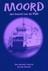 Moord aan boord van de PSD - Jan J.B. Kuipers - 9781370584819