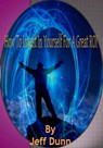 How To Invest In Yourself For A Great ROI! - Jeff Dunn - 9781370590346