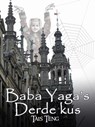 Baba Yaga's Derde Kus - Tais Teng - 9781370600366