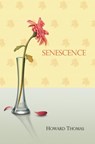 Senescence - Howard Sidney Thomas - 9781370656905