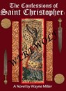 The Confessions of Saint Christopher: Werewolf - Wayne Miller - 9781370675555
