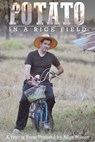 A Potato in a Rice Field: A Year Living in Rural Thailand - Allan Wilson - 9781370690404