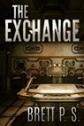The Exchange - Brett P. S. - 9781370698134