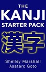 The Kanji Starter Pack - Shelley Marshall - 9781370702015
