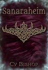 The Endonshan Chronicles Book 2: Sanaraheim - Cy Bishop - 9781370708987