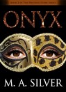 Onyx Book Two of the Precious Stone Series - M. A. Silver - 9781370709397