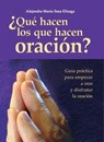 ¿Qué hacen los que hacen oración? - Alejandra María Sosa Elízaga - 9781370719983