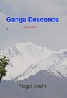 Ganga Descends (Saaphri Part 2) - Yugal Joshi - 9781370739646
