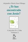 ¿Te has encontrado con Jesús? - Alejandra María Sosa Elízaga - 9781370755486