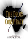 The Dolos Conspiracy - Frank Perry - 9781370777310