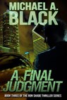 A Final Judgment - Michael A. Black - 9781370786923