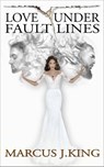 Love Under Fault Lines - Marcus King - 9781370788187