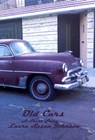 Old Cars: A Short Story - Laura Susan Johnson - 9781370794300