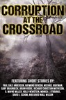Corruption at the Crossroad - Raymond Benson - 9781370797479