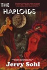 The Haploids - Jerry Sohl - 9781370798162
