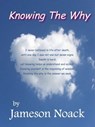 Knowing The Why - Jameson Noack - 9781370802357
