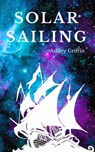 Solar Sailing - Ashley Griffin - 9781370805839