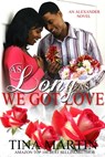 As Long As We Got Love - Tina Martin - 9781370817108