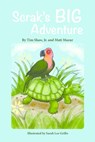 Scrak's Big Adventure - Tim Shaw, Jr. ; Matthew Mazur - 9781370828760
