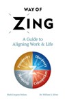 Way of Zing - Mark Gregory Nelson ; Dr. William S. Silver - 9781370841134