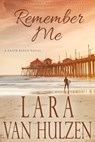 Remember Me - Lara Van Hulzen - 9781370845132