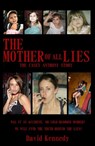The Mother of All Lies the Casey Anthony Story - David Kennedy - 9781370856541