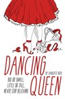 Dancing Queen - Charlotte Roth - 9781370857296