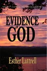 Evidence of God - Esther Luttrell - 9781370859573