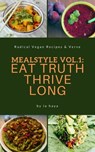 Mealstyle vol. 1: Eat Truth, Thrive Long - Io Haya - 9781370859597