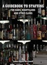 A Guidebook on Staffing for Bars, Nightclubs and Strip Clubs - James Blackwell - 9781370864928