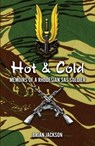 Hot and Cold: Memoirs Of A Rhodesian Sas Soldier - Brian Jackson - 9781370877706