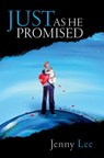 Just As He Promised - Jenny Lee - 9781370880751