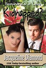 Kidnapped? - Jacqueline Diamond - 9781370888290