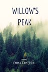 Willow's Peak - Emma Cameron - 9781370890729