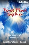 Birds Flock Together - Julie Day - 9781370892815