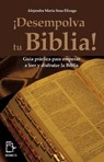 ¡Desempolva tu Biblia! Guía práctica para empezar a leer y disfrutar la Biblia - Alejandra María Sosa Elízaga - 9781370898954