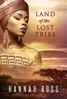 Land of the Lost Tribe - Hannah Ross - 9781370922536