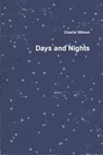 Days and Nights - Charlie Wilson - 9781370928217