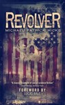 Revolver - Michael Patrick Hicks - 9781370933952