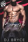 Blaze - DJ Bryce - 9781370947942