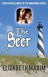 The Seer - Elizabeth Maxim - 9781370952946