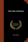 Folk Tales of Brittany - MASSON,  Elsie - 9781374984288