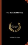 The Basket of Flowers - SCHMID,  Christoph Von - 9781374992054