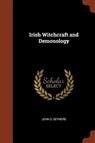 Irish Witchcraft and Demonology - SEYMORE,  John D - 9781375009065