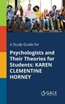 A Study Guide for Psychologists and Their Theories for Students - CENGAGE LEARNING GALE,  Gale - 9781375400480